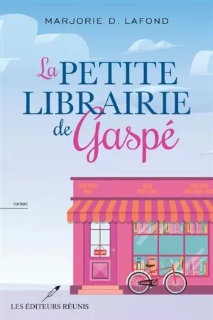 Marjorie D. Lafond - La petite librairie de Gaspé